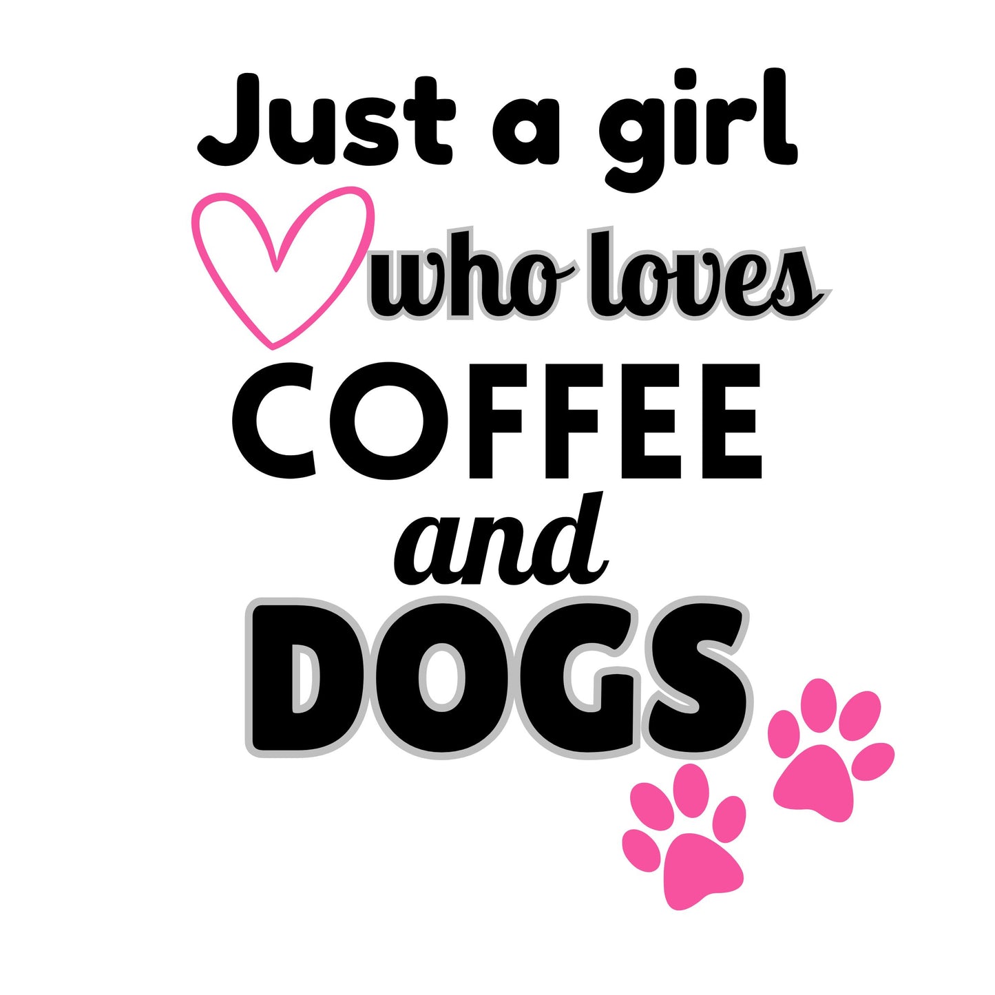Just a Girl Who Loves Coffee and Dogs Tee