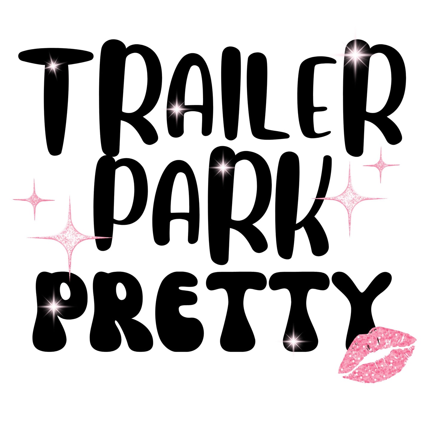 Trailer Park Pretty Tee