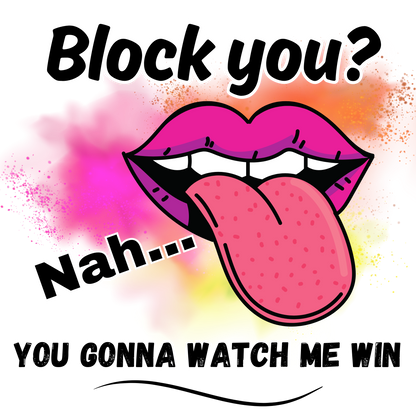 Block You? Tee