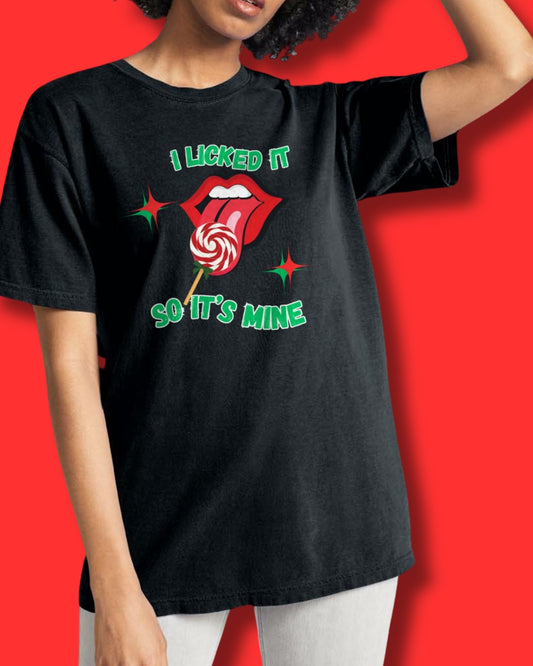 Christmas-I Licked It So It's Mine Tee