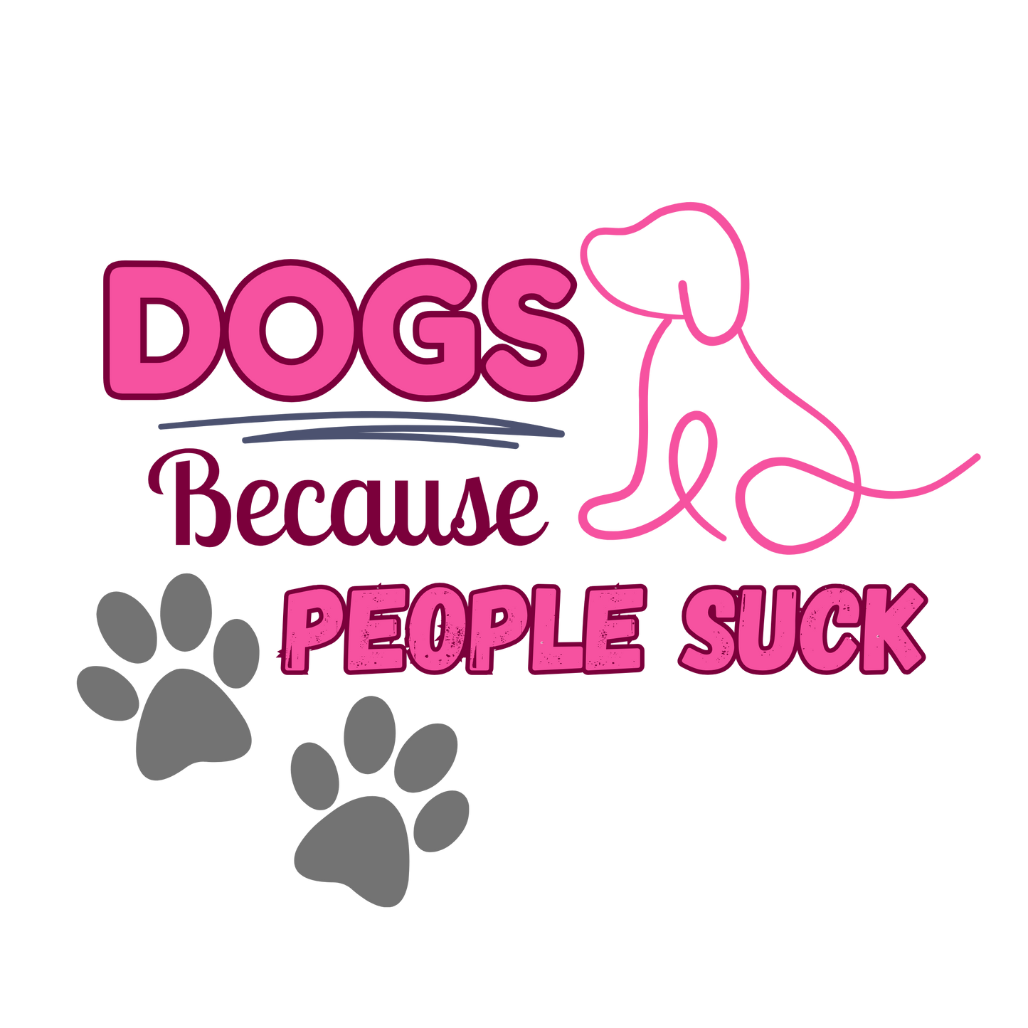 Dogs Because People Suck Tee