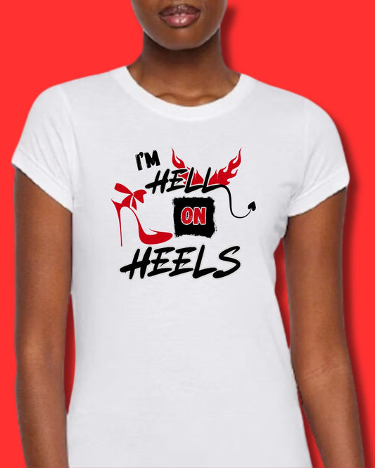 Hell On Heels Ladies Tee