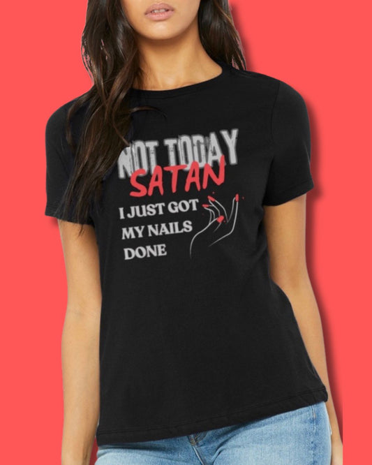 Not Today Satan Ladies Tee