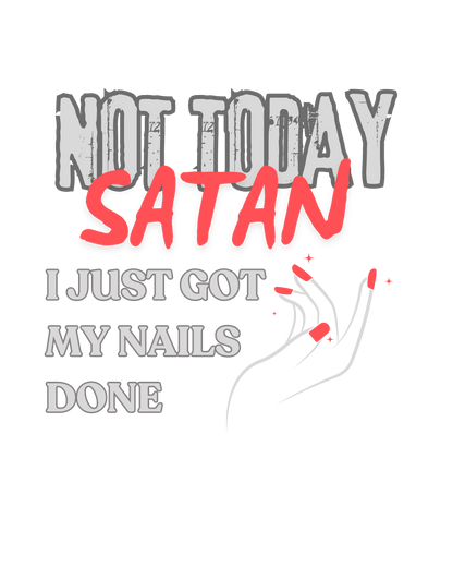 Not Today Satan Unisex Tee